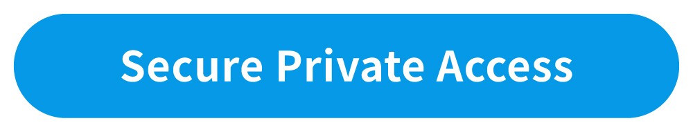 Secure Private Access