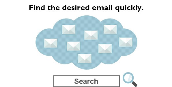 Find the desired email quickly.